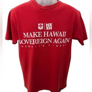 Hawaii's HI Finest Make Hawaii Sovereign Again 2019 Tee Shirt Men M Medium